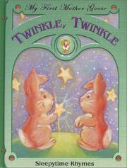 Cover of: Twinkle, Twinkle: Sleepytime Rhymes (My First Mother Goose)