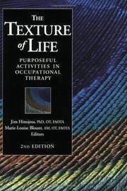 Cover of: The Texture of Life: Purposeful Activities in Occupational Therapy, Second Edition