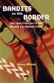 Bandits on the border by Nene Mburu