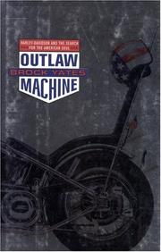 Cover of: Outlaw machine: Harley-Davidson and the search for the American soul