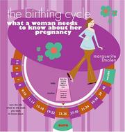 Cover of: The Birthing Cycle: What a Woman Needs to Know About Her Pregnancy