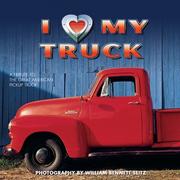 Cover of: I (Heart) My Truck | William Bennett Seitz