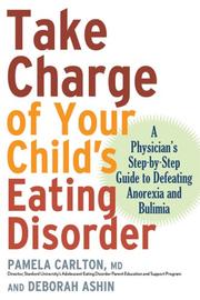 Cover of: Take Charge of Your Child's Eating Disorder by Pamela Carlton, Deborah Ashin