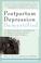 Cover of: Postpartum Depression Demystified