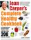 Cover of: Jean Carper's Complete Healthy Cookbook