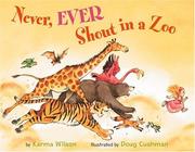 Cover of: Never, ever shout in a zoo