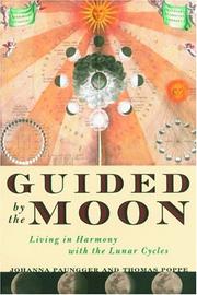 Cover of: Guided by the moon: living in harmony with the lunar cycles
