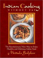 Cover of: Indian cooking without fat by Mridula Baljekar