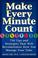 Cover of: Make Every Minute Count