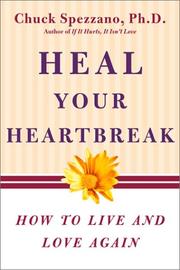 Cover of: Heal Your Heartbreak | Chuck Spezzano