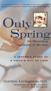 Cover of: Only Spring: On Mourning the Death of My Son