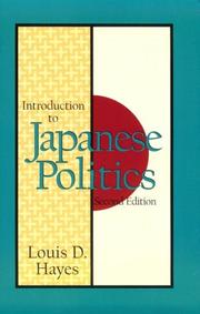Introduction to Japanese politics by Louis D. Hayes