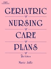 Cover of: Geriatric Nursing Care Plan | RN, MS, Marie Jaffe