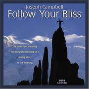 Cover of: Joseph Cambell: Follow Your Bliss 2008 Calendar