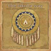 Cover of: The Lakota Way 2008 Calendar: Native American Wisdom on Ethics and Character