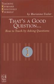 Cover of: That's a good question--: how to teach by asking questions