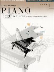 Cover of: Accelerated Piano Adventures for the Older Beginner - Technique & Artistry Book 1