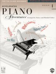 Cover of: Accelerated Piano Adventures For The Older Beginner, Popular Repertoire, Book  1 by Nancy & Randall Faber