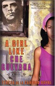 Cover of: Girl Like Che Guevara by Teresa De LA Caridad Doval