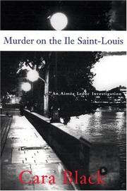 Cover of: Murder on the Ile Saint-Louis (Aimee Leduc Investigation) by Cara Black