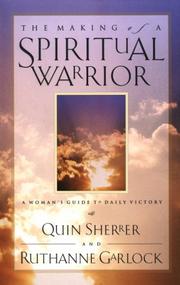 Cover of: The making of a spiritual warrior by Quin Sherrer