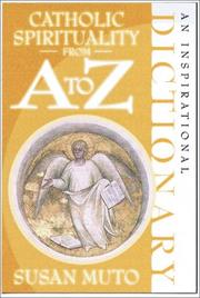 Cover of: Catholic Spirituality from A to Z: An Inspirational Dictionary