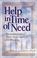 Cover of: Help in Time of Need 