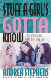 Cover of: Stuff a Girl's Gotta Know by Andrea Stephens
