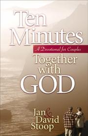 Cover of: Ten Minutes Together With God by Jan Stoop, David Stoop