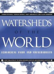 Watersheds of the world by Carmen Revenga, Siobhan Murray, Janet Abramovitz, Allen Hammond