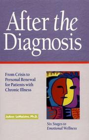 Cover of: After the diagnosis: from crisis to personal renewal for patients with chronic illness