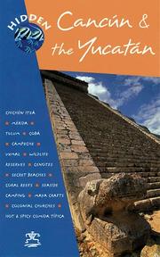 Cover of: Hidden Cancun & the Yucatan (Hidden Cancun and Yucatan, 1st ed) by Richard Harris, Harris, Richard, Richard Harris