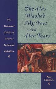 Cover of: She has washed my feet with her tears by Ross Saunders