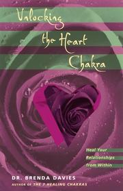 Cover of: Unlocking the Heart Chakra: Heal Your Relationships with Love