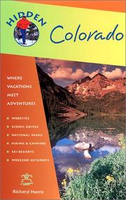 Cover of: Hidden Colorado: Including Denver, Boulder, Aspen, Vail, Rocky Mountain National Park and Mesa Verde National Park (Hidden Colorado)