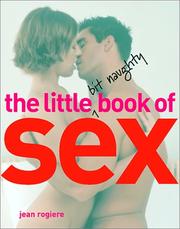 Cover of: The Little Bit Naughty Book of Sex by Jean Rogiere