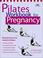 Cover of: Pilates Workbook for Pregnancy