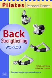 Cover of: Pilates Personal Trainer Back Strengthening Workout: Illustrated Step-by-Step Matwork Routine
