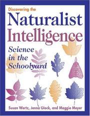 Cover of: Discovering the Naturalist Intelligence by Jenna Glock, Maggie Meyer, Susan Wertz