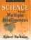 Cover of: Science through multiple intelligences