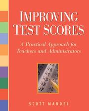 Cover of: Improving test scores: a practical approach for teachers and administrators