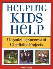 Cover of: Helping Kids Help by Renee Heiss