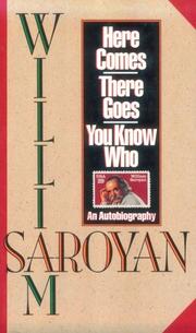 Cover of: Here comes, there goes, you know who by Aram Saroyan