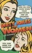 Cover of: Dirty jokes for women by Liz Hughes