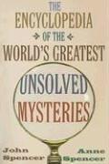 Cover of: The Encyclopedia of the World's Greatest Unsolved Mysteries
