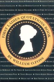 Cover of: First ladies quotation book: a compendium of provocative, tender, witty, and important words from the presidents' wives