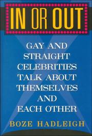 Cover of: In or Out: Gay and Straight Celebrities Talk About Themselves and Each Other