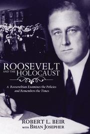 Roosevelt and the Holocaust by Robert Beir, Robert  Beir, Brian Josepher