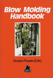 Cover of: Blow Molding Handbook: Technology, Performance, Markets, Economics : The Complete Blow Molding Operation