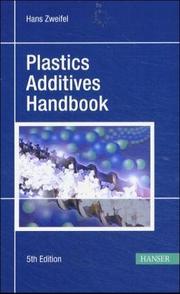 Cover of: Plastics Additives Handbook: Stabilizers, Processing AIDS, Plasticizers, Fillers, Reinforcements, Colorants for Thermoplastics